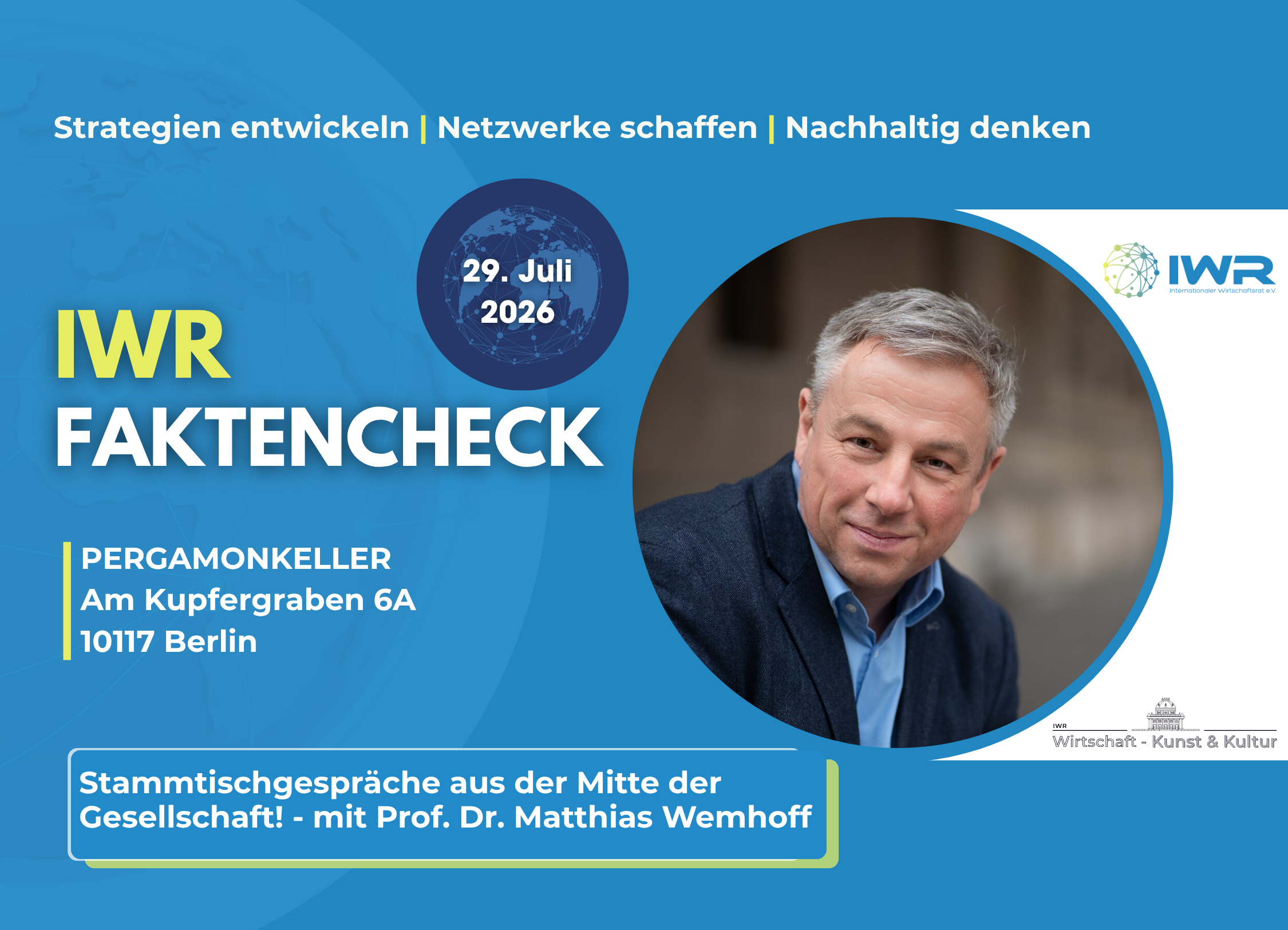 IWR-FAKTENCHECK!-Stammtischgespräche aus der Mitte der Gesellschaft! mit Prof. Dr. Matthias Wemhoff
