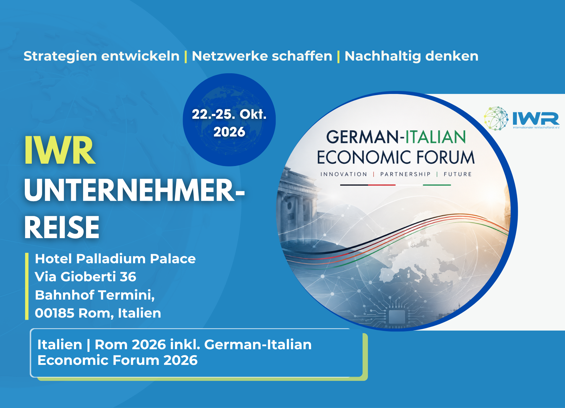 IWR Executive Delegationsreise-Italien | Rom 2026 inkl. German-Italian Economic Forum 2026  Innovation  Digitalisierung  Industrie  Mittelstand  Investitionen  Europa